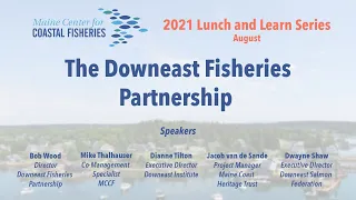 Lunch & Learn - The Downeast Fisheries Partnership