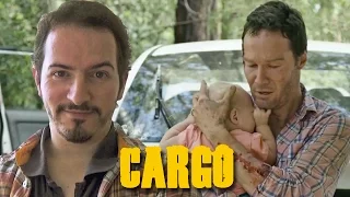 CARGO: THE MOST PRECIOUS OF ALL - REACTION & REVIEW