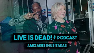 AMIZADES INUSITADAS | LIVE IS DEAD! | PODCAST