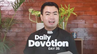 DAY 35: Daily Devotion with Fr. Fiel Pareja | Season 3