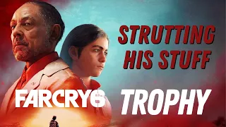 Far Cry 6 - Strutting His Stuff Trophy / Achievement Guide