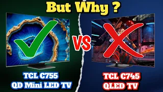 TCL C745 QLED TV VS TCLC755 QD MINI LED TV | WHICH IS BETTER?