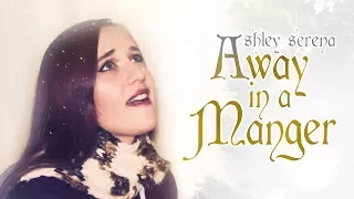 Away in a Manger - Ashley Serena