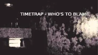 Timetrap - Capitalism makes me sick