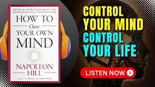 How to OWN Your OWN MIND by Napoleon Hill Audiobook | Book Summary in English