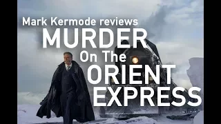 Murder On The Orient Express reviewed by Mark Kermode