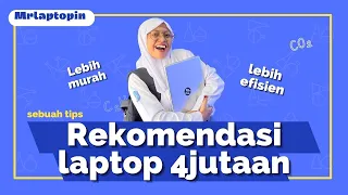 REKOMENDASI LAPTOP 4 JUTAAN DI TAHUN 2024 - BISA GAMING EDITING DAN KULIAH