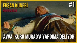 Erşan Kuneri - Kuru Murad | Avva, Kuru Murad'a Yardıma Geliyor #1 | 1080p (HD) +18