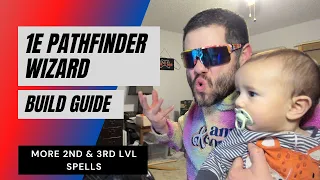 1E Pathfinder Wizard Guide - More 2nd & 3rd lvl Spells