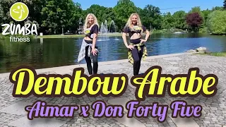 Dembow Arabe - Aimar x Don Forty Five || Zumba || Dance || Zumbafitness