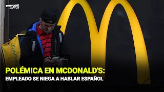 Polémica en McDonald's: Empleado se Niega a Hablar Español | Enrique Santos Show Investiga