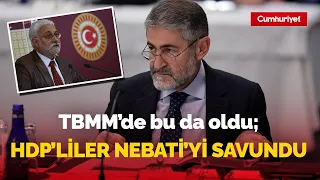TBMM'de bu da oldu; HDP'li vekiller Nureddin Nebati'yi savundu: İşte o anlar...