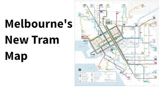 Melbourne's New Tram Map for 2021