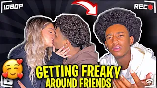 Getting "FREAKY" In Front Of My FRIENDS To See How They REACT *PART 3* 😍💦