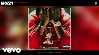 Mozzy - In My Prayers (Official Audio)