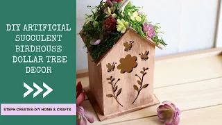 DIY Artificial Succulent Birdhouse | Dollar Tree Decor | Birdhouse Decoration Ideas