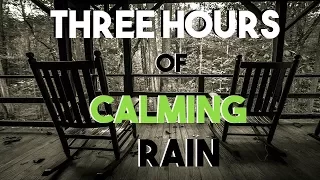 NO ADS || Three Hours of Rain Sounds || Front Porch || Calming for Sleep, Work, Study