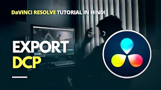 Davinci Resolve tutorial| How to Export DCP |