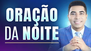 ORAÇÃO DA NOITE DE HOJE - 24 DE MAIO 🙏 Pastor Bruno Souza