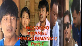 Part-7(NGASODDO píyangé pínggormang 2)  Dinesh kaman film.kasturi cine production presents