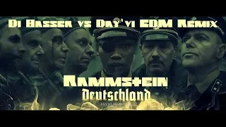 Rammstein - Deutschland (Di Basser vs Day'vi EDM Remix)