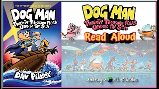 Dog Man 11 - Twenty Thousand Fleas Under The Sea - Dav Pilkey - READ ALOUD