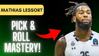 Master of the Court: Mathias Lessort's Unforgettable Pick & Roll Execution with Partizan