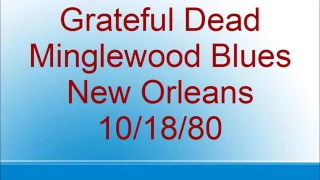 Grateful Dead - Minglewood Blues - New Orleans - 10/18/80