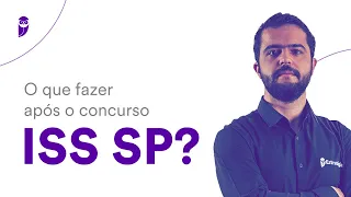 O que fazer após o concurso ISS SP? - Prof. Fábio Dutra