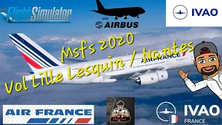 MSFS 2020 / Vol Lille - Nantes / A320 / IVAO