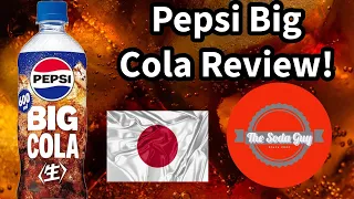 Pepsi Big Cola  From Japan Review!