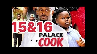 15&16 PALACE COOK(HIS DOWNFALL)FULL MOVIE ZUBBY MICHEAL LATEST TRENDING BLOCKBUSTER NIGERIAN MOVIE