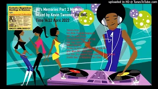 80's Memories Part 3 Megamix (DMC Mix by Kevin Sweeney)