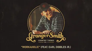 Earl Dibbles Jr - Workaholic (Official Audio)