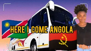 My Awesome Bus Journey from Namibia! to Angola! ||Namibian youtuber || #angolana #travel