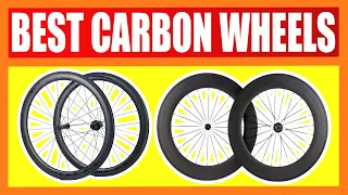Top 5 Best Chinese Carbon Wheels in 2022 | Best Carbon Fiber Wheels for Road Bikes