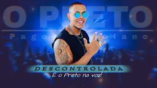 O PRETO - DESCONTROLADA