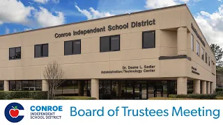 Conroe ISD Board of Trustees Workshop - February 6, 2024