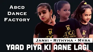 Yaad Piya Ki Aane Lagi | 20M Views | Divya K | Neha K | little Girls Dance | Choreo | Viral Girls