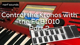 KORG Kronos + FCB1010 Setup Tutorial Part 2: Control Parameters & Effects