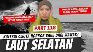 BERKUNJUNG KE LAUT SELATAN - KHW PART 118