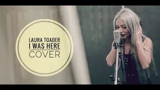 Laura Toader - I Was Here | Cover