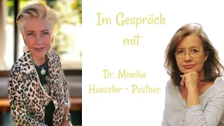 Im Gespräch mit Dr. Monika Haeseler - Pastner