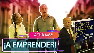 ¡Ayúdame a emprender! | Somos Empresa Ep.2