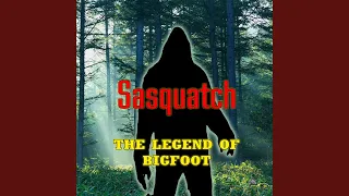 Sasquatch the Legend of Bigfoot, Ch. 3