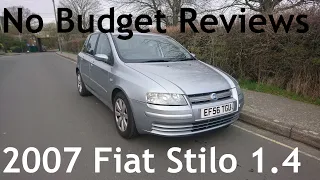 No Budget Reviews (Pre-Preparation Edition): 2007 Fiat Stilo 1.4 Dynamic - Lloyd Vehicle Consulting