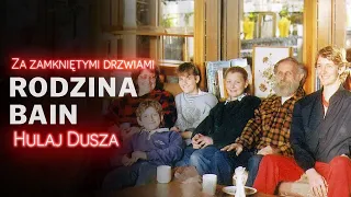 Za zamkniętymi drzwiami / Rodzina Bain - sekrety rodziny / HULAJ DUSZA HISTORIE KRYMINALNE