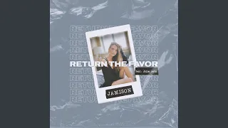 Return the Favor (feat. Jaime Deraz)