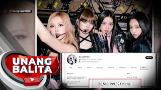 Blackpink na may mahigit 30-billion views sa Youtube, nakuha ang Guinness World Record para... | UB