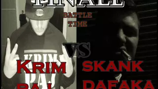 BATTLE TIME -""FINALE"" - KRIM PAJ vs SKANKDAFAKA ( KING MIRE BEATZ ) skank osvojio